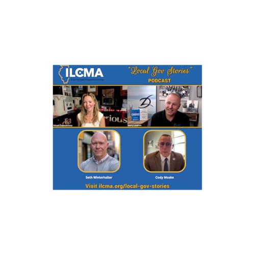 ILCMA Local Gov Stories Episode Eighteen