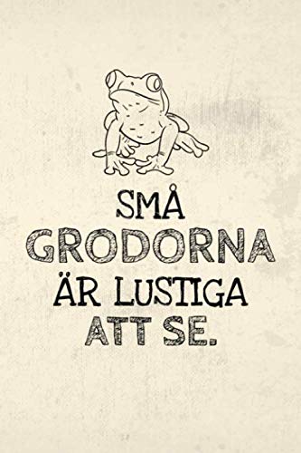 Små Grodorna Är Lustiga Att Se: Swedish Midsummer Notebook or Journal, 150 Page Lined Blank Journal Notebook for Journaling, Notes, Ideas, and Thoughts.