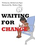 Waiting for Change