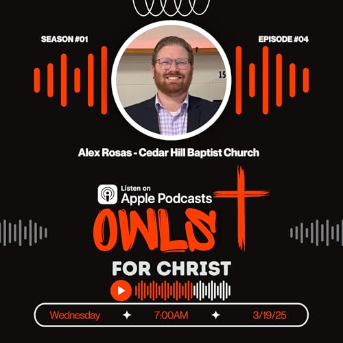 3/19/25 - Message from Alex Rosas - Cedar Hill Baptist Church