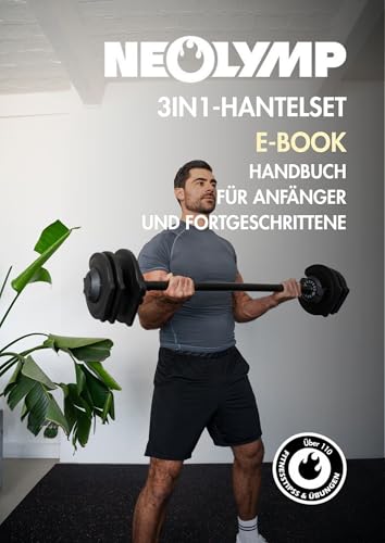 NEOLYMP Hanteltraining für zuhause – Ganzkörpertraining mit Kurzhantel, Langhantel & Kettlebell: Das Fitnessbuch mit über 100 Übungen für effektive Workouts mit verstellbaren Hanteln & Gewichten NEOLYMP Hanteltraining für zuhause – Ganzkörpertraining mit Kurzhantel, Langhantel & Kettlebell: Das Fitnessbuch mit über 100 Übungen für effektive Workouts mit verstellbaren Hanteln & Gewichten