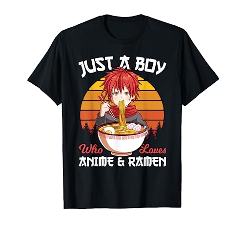 Just A Boy Who Loves Anime And Ramen Japanese Otaku T-Shirt #TOP1