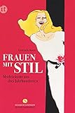  Frauen mit Stil: Modeträume aus drei Jahrhunderten (insel taschenbuch)