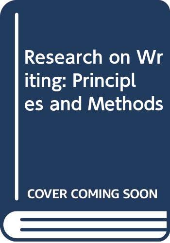 Research on Writing: Principles and Methods
