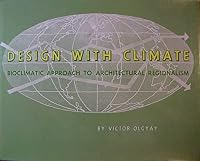 Design with Climate: Bioclimatic Approach to Architectural Regionalism 069116973X Book Cover