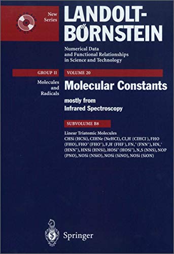 Linear Triatomic Molecules: CHSi (HCSi), ClHNe (NeHCl), Cl2H- (ClHCl-), FHO (FHO),FHO+(FHO+), F2H- (FHF-), FN2+ (FNN+), HN2+ (HNN+), HNSi (HNSi), ... in Science and Technology - New Series, 20B8)