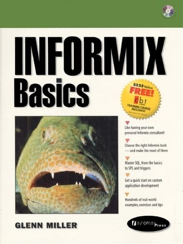 Informix Basics (Prentice Hall Ptr Informix Series)