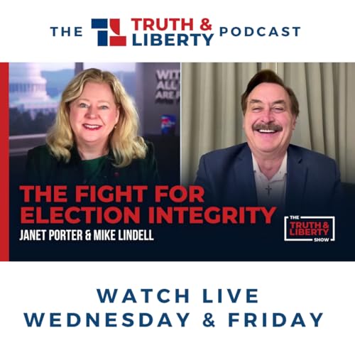 The Fight for Election Integrity with Mike Lindell