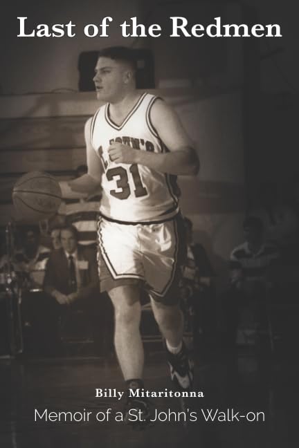 Last of the Redmen: Memoir of a St. John's Basketball Walk-On.