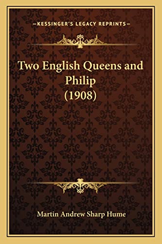 Two English Queens and Philip (1908)