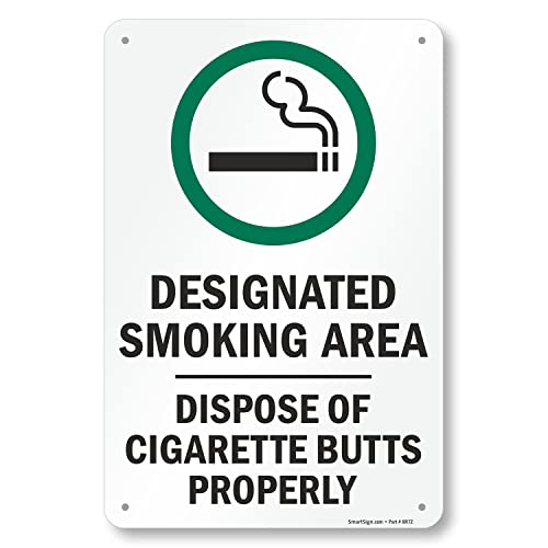 SmartSign 18 x 12 inch “Designated Smoking Area - Dispose Of Cigarette Butts Properly” Metal Sign, 63 mil Laminated Rustproof Aluminum, Green, Black and White, Made in USA