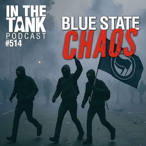 Blue State Chaos - In the Tank #514 Podcast Por  arte de portada