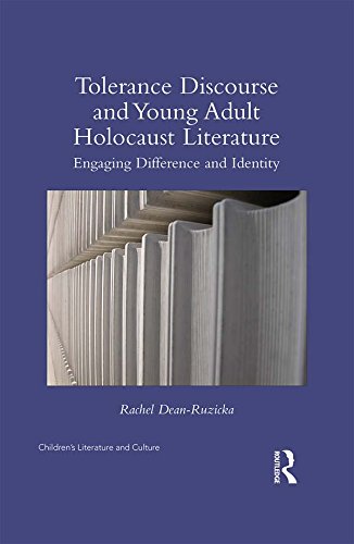 Tolerance Discourse and Young Adult Holocaust Literature: Engaging Difference and Identity (Children's Literature and Culture)