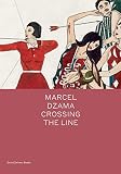 Marcel Dzama: Crossing the Line (Spotlight Series)