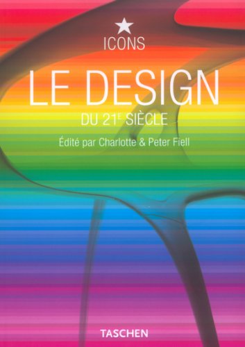 Télécharger Le design du 21e siècle PDF