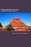 Le Shiatsu Holistique, l'autre facon d'apprehender la Sante. Tome 2: Un voyage qui emmenera le lecteur a la decouverte de l Homme-Spirituel forme de ... (Le Pouvoir de Soigner) (French Edition)