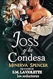 Joss y la Condesa: Una tórrida novela de Regencia (Los seductores nº 2)