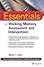 Essentials of Working Memory Assessment and Intervention (Essentials of Psychological Assessment)