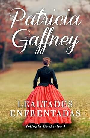 Lealtades enfrentadas (Wyckerley 1)