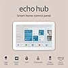 Amazon Echo Hub | 8” smart home control panel with Alexa | Compatible with thousands of devices