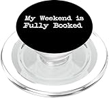 Photo Gallery il mio fine settimana è completamente prenotato divertente lettore citazioni abbigliamento popsockets popgrip per magsafe Photo Gallery il mio fine settimana è completamente prenotato divertente lettore citazioni abbigliamento popsockets popgrip per magsafe