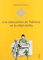 Los Mercaderes de Valencia En La Edad Media, 1380-1450 848979068X Book Cover
