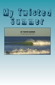 Paperback My Twisted Summer: A coming-of-age surfing thriller Book