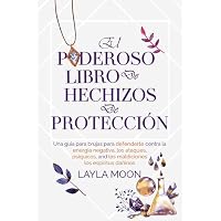 El poderoso libro de hechizos de protecci&oacute;n