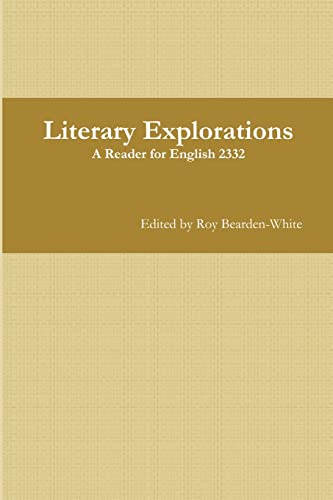 Literary Explorations: A Reader for English 2332