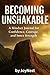 Becoming Unshakable:: Part of the mindset Collection
