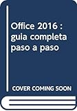 office 2016 prix  Office 2016: Guía completa paso a paso (SIN COLECCION)