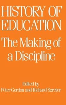 Hardcover The History of Education: The Making of a Discipline Book