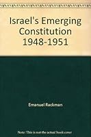 Israel's Emerging Constitution 1948-1951 B000EVKZQE Book Cover