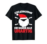 Dieses lustige Lieber Weihnachtsmann Die Waren Alle Unartig T-Shirt ist ein perfekte Weihnachts Geschenk für Männer, Frauen, Herren, Damen, Kinder, Jungen und Mädchen mit Sinn für Humor