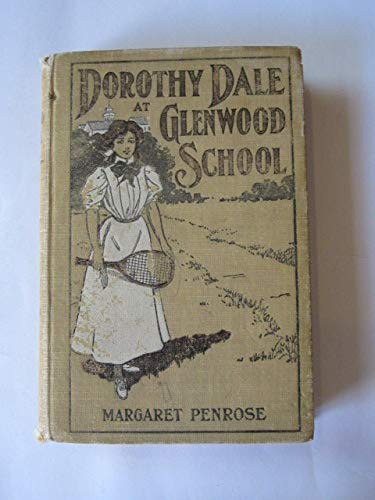 Dorothy Dale at Glenwood school: By Margaret Pe... B00086TJ3A Book Cover