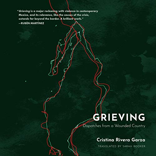 Grieving by Cristina Rivera Garza, Sarah Booker - translator episode artwork
