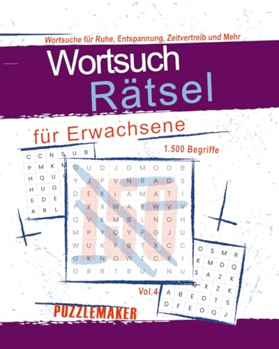 Wortsuchrätsel für Erwachsene: Wortsuche für Ruhe, Entspannung, Zeitvertreib und Mehr: Ideal für Freizeit, Urlaub und Zwischendurch. Worträtsel mit Lösungen | Rätselbuch für Erwachsene | Vol. 4