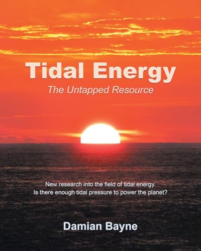 Tidal Energy: The Untapped Resource