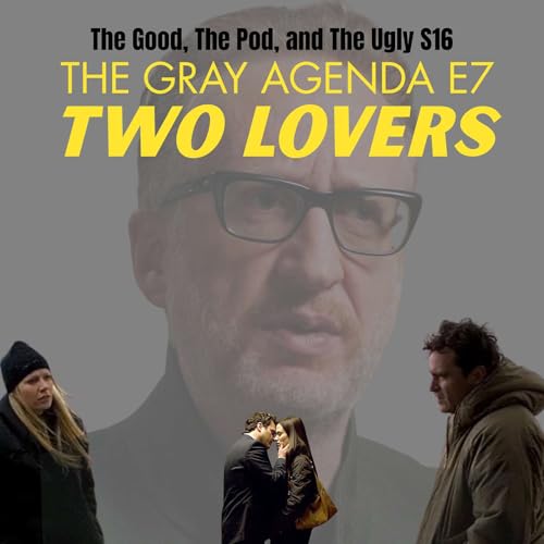 GOING GRAY #7: TWO LOVERS