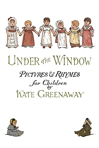 Under the Window: Pictures & Rhymes for Children 1518855857 Book Cover