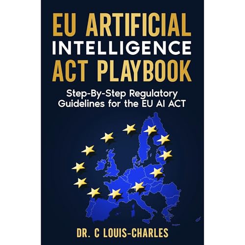 The EU AI Act and Global AI Compliance Audiobook By C Louis-Charles cover art