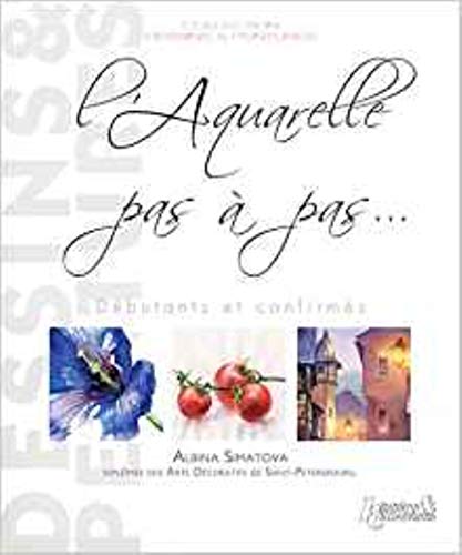 Télécharger L'aquarelle pas à pas... livre En ligne