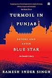 Turmoil in Punjab : An Insider's Account