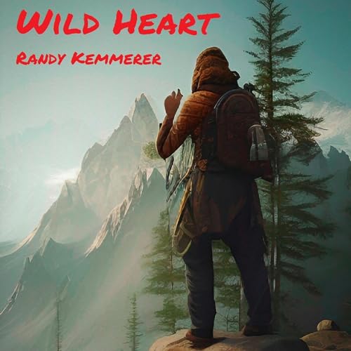 Wild Heart - Randy Kemmerer episode artwork