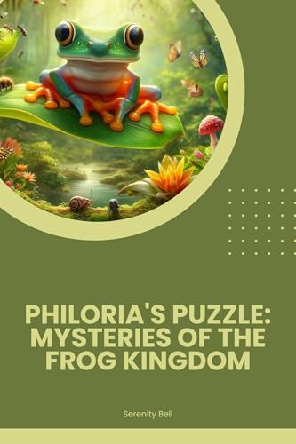 Philoria's Puzzle: Mysteries of the Frog Kingdom (Echoes of the Amphibian Kingdom Book 2) (English Edition)