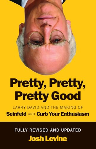 Pretty, Pretty, Pretty Good: Larry David and the Making of Seinfeld and Curb Your Enthusiasm für 15,99 EUR (-31%) statt 23,21 EUR bei amazon.de Bild: Pretty, Pretty, Pretty Good: Larry David and the Making of Seinfeld and Curb Your Enthusiasm für 15,99 EUR (-31%) statt 23,21 EUR bei amazon.de