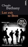  Last Exit to Brest by Claude Bathany (2010-09-09)