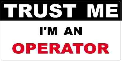 3 - Operator Trust Me Tool Box Hard Hat Helmet Sticker H468