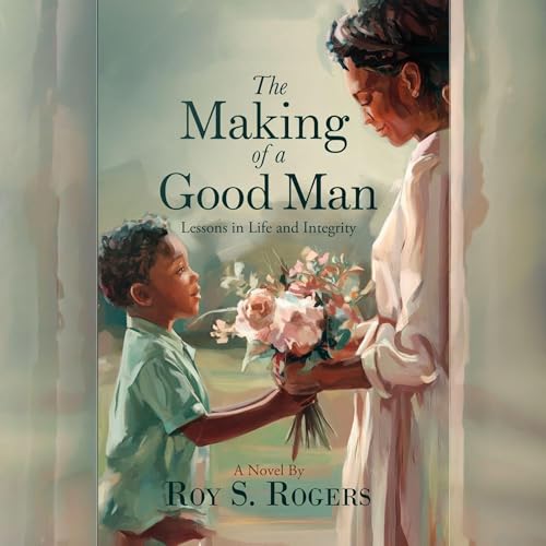 The Making of a Good Man [Written by Roy Rogers] episode artwork