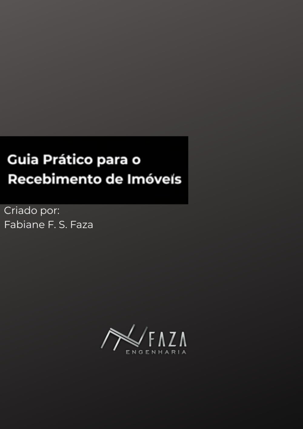 GUIA PRÁTICO RECEBIMENTO DE IMÓVEIS